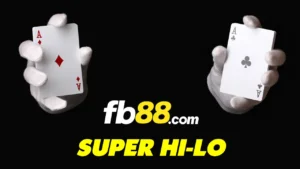cách chơi Super Hi Lo